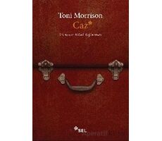 Caz - Toni Morrison - Sel Yayıncılık