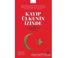 Kayıp Ülkenin İzinde - Mükrimin Halil Yinanç - Ketebe Yayınları