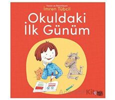 Okuldaki İlk Günüm - İmren Tübcil - Masalperest