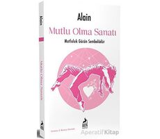 Mutlu Olma Sanatı - Alain - Ren Kitap