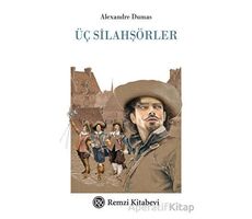 Üç Silahşörler - Alexandre Dumas - Remzi Kitabevi