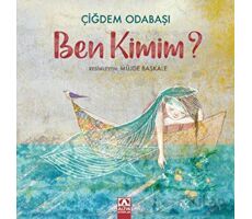 Ben Kimim - Çiğdem Odabaşı - Altın Kitaplar