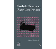 Ölüler Geri Dönmez - Florbela Espanca - Everest Yayınları