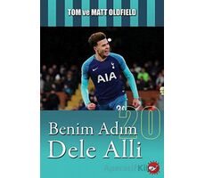 Benim Adım Dele Alli - Tom ve Matt Oldfield - Beyaz Balina Yayınları