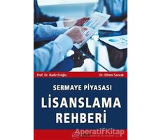 Sermaye Piyasası Lisanslama Rehberi - Nadir Eroğlu - Scala Yayıncılık