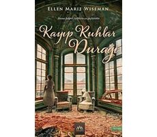 Kayıp Ruhlar Durağı - Ellen Marie Wiseman - Arkadya Yayınları