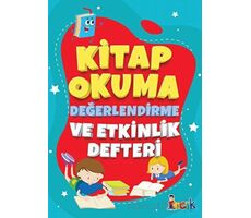 Kitap Okuma Değerlendirme ve Etkinlik Defteri - Kolektif - Bıcırık Yayınları