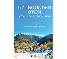 Uzungölden Ötesi Yaylada Horon Sesi - Abdurrahman Yıldırım - Scala Yayıncılık