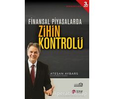 Finansal Piyasalarda Zihin Kontrolü - Ateşan Aybars - Scala Yayıncılık