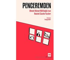 Penceremden - Ahmet Hikmet Müftüoğlu - Ötüken Neşriyat