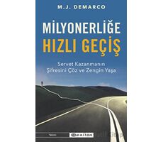 Milyonerliğe Hızlı Geçiş: Servet Kazanmanın Şifresini Çöz ve Zengin Yaşa