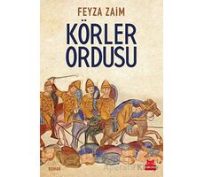 Körler Ordusu - Feyza Zaim - Kırmızı Kedi Yayınevi