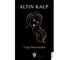 Altın Kalp - Tuğçe Süleymanoğlu - Dorlion Yayınları