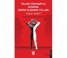 Telkin Yöntemiyle Kendine Hakim Olmanın Yolları Telkin Nedir? - Charles Baudouin - Dorlion Yayınları