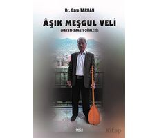 Aşık Meşgul Veli - Esra Tarhan - Gece Kitaplığı