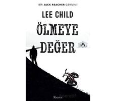 Ölmeye Değer - Lee Child - Koridor Yayıncılık