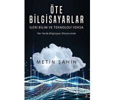 Öte Bilgisayarlar - Metin Şahin - Cinius Yayınları