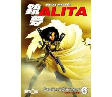 Savaş Meleği Alita 6 - Yukito Kishiro - Satori