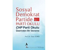 Sosyal Demokrat Partide Parti Okulu - Gazi Zorer - A7 Kitap