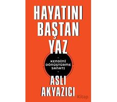 Hayatını Baştan Yaz - Aslı Akyazıcı - Butik Yayınları