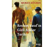 Ressam Vasıfın Gizli Aşklar Tarihi - Murat Gülsoy - Can Yayınları
