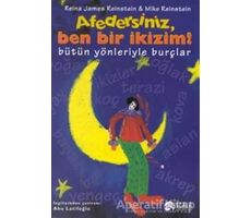 Afedersiniz, Ben Bir İkizim! Bütün Yönleriyle Burçlar - Reina James Reinstein - Scala Yayıncılık