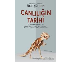 Canlılığın Tarihi - Neil Shubin - Domingo Yayınevi