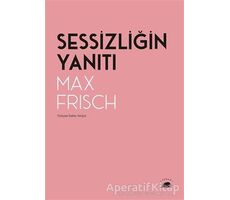 Sessizliğin Yanıtı - Max Frisch - Kolektif Kitap