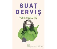 Yeşil Gözlü Kız - Suat Derviş - İthaki Yayınları