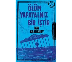 Ölüm Yapayalnız Bir İştir - Ray Bradbury - İthaki Yayınları