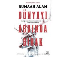 Dünyayı Ardında Bırak - Rumaan Alam - İthaki Yayınları