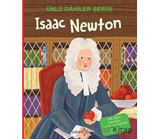 Isaac Newton - Ünlü Dahiler Serisi - Kolektif - Yakamoz Yayınevi