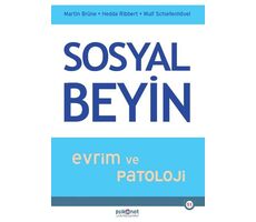 Sosyal Beyin - Evrim ve Patoloji - Martin Brüne - Psikonet Yayınları