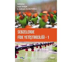 Sebzelerde Fide Yetiştiriciliği 1 - Ş. Şebnem Ellialtıoğlu - Gece Kitaplığı