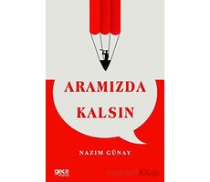 Aramızda Kalsın - Nazım Günay - Gece Kitaplığı