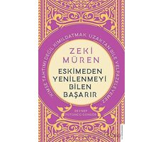 Zeki Müren - Eskimeden Yenilenmeyi Bilen Başarır - Zeynep Tütüncü Güngör - Destek Yayınları