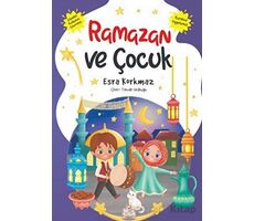 Ramazan ve Çocuk - Esra Korkmaz - Nesil Çocuk Yayınları