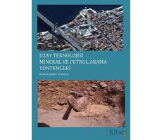 Uzay Teknolojisi Mineral ve Petrol Arama Yöntemleri - Kemaleddin Tokatlı - Cinius Yayınları