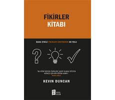 Fikirler Kitabı - Kevin Duncan - Mona Kitap
