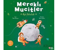 Meraklı Mucitler Ay’a Yolculuk - Ömer Öztüyen - Masalperest