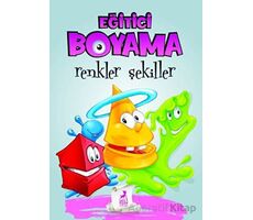 Eğitici Öğretici Boyama - Renkler Şekiller - Kolektif - Ren Çocuk