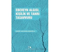 Ebeveyn Algısı, Kişilik ve Tanrı Tasavvuru - Hızır Hacıkeleşoğlu - Çamlıca Yayınları