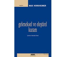 Geleneksel ve Eleştirel Kuram - Max Horkheimer - Yapı Kredi Yayınları