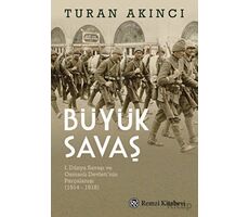 Büyük Savaş - Turan Akıncı - Remzi Kitabevi