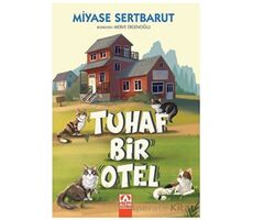 Tuhaf Bir Otel - Miyase Sertbarut - Altın Kitaplar