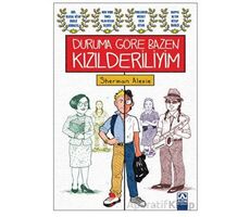 Duruma Göre Bazen Kızılderiliyim - Sherman Alexie - Altın Kitaplar