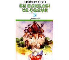 Su Damlası ve Çocuk - Aslıhan Ünlü - Cem Yayınevi