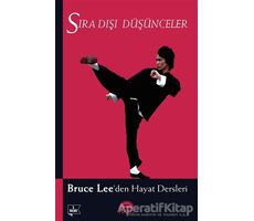Sıra Dışı Düşünceler - Bruce Lee - Martı Yayınları