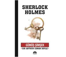 Gümüş Şimşek - Sherlock Holmes - Sir Arthur Conan Doyle - Martı Yayınları