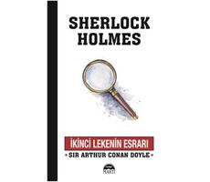 İkinci Lekenin Esrarı - Sherlock Holmes - Sir Arthur Conan Doyle - Martı Yayınları